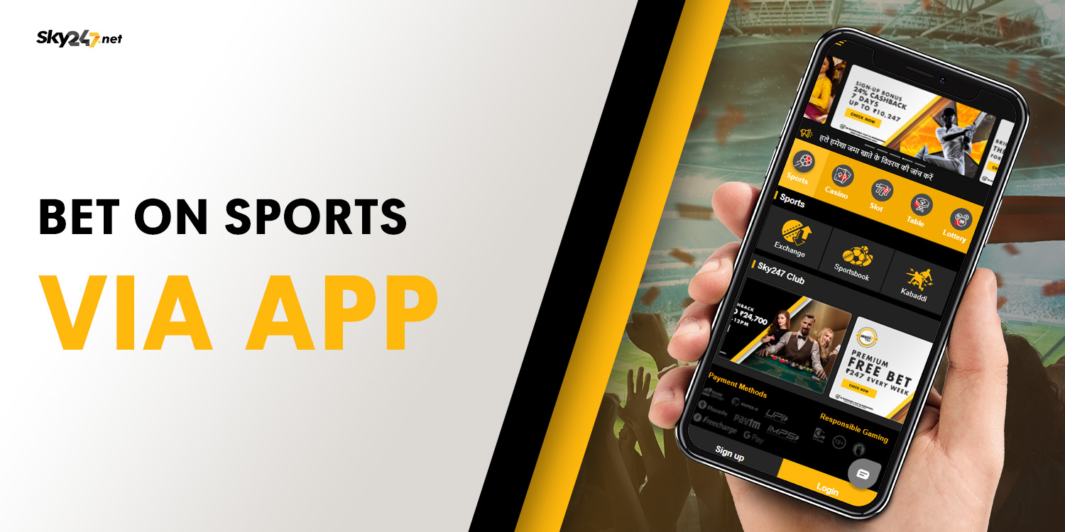 In the Sky247 Mobile App and place bets on sports